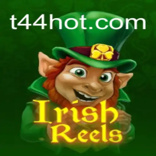 Explorando IrishReels: O Fascinante Jogo de Slots Temático e T44.com